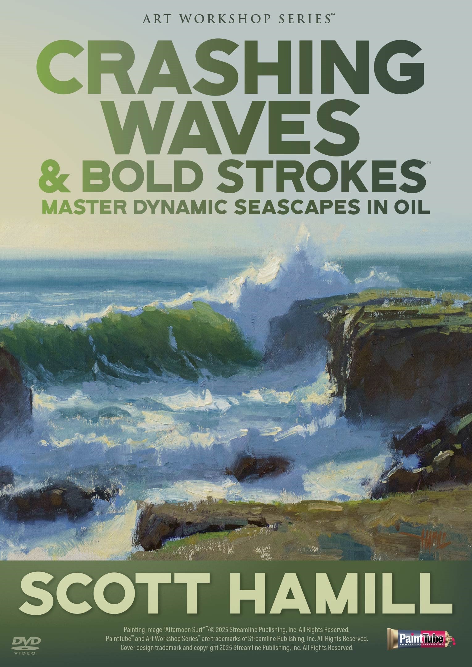 Scott Hamill: Crashing Waves & Bold Strokes - Master Dynamic Seascapes in Oil