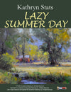 Kathryn Stats: Lazy Summer Day