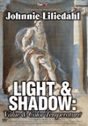 Johnnie Liliedahl: Light & Shadow
