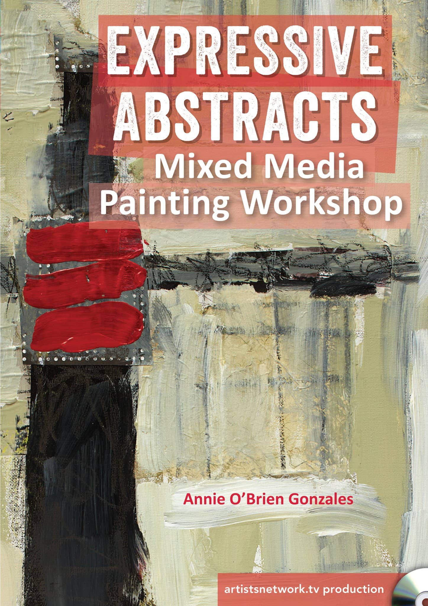 Annie O'Brien Gonzales: Expressive Abstracts Mixed Media Painting Workshop