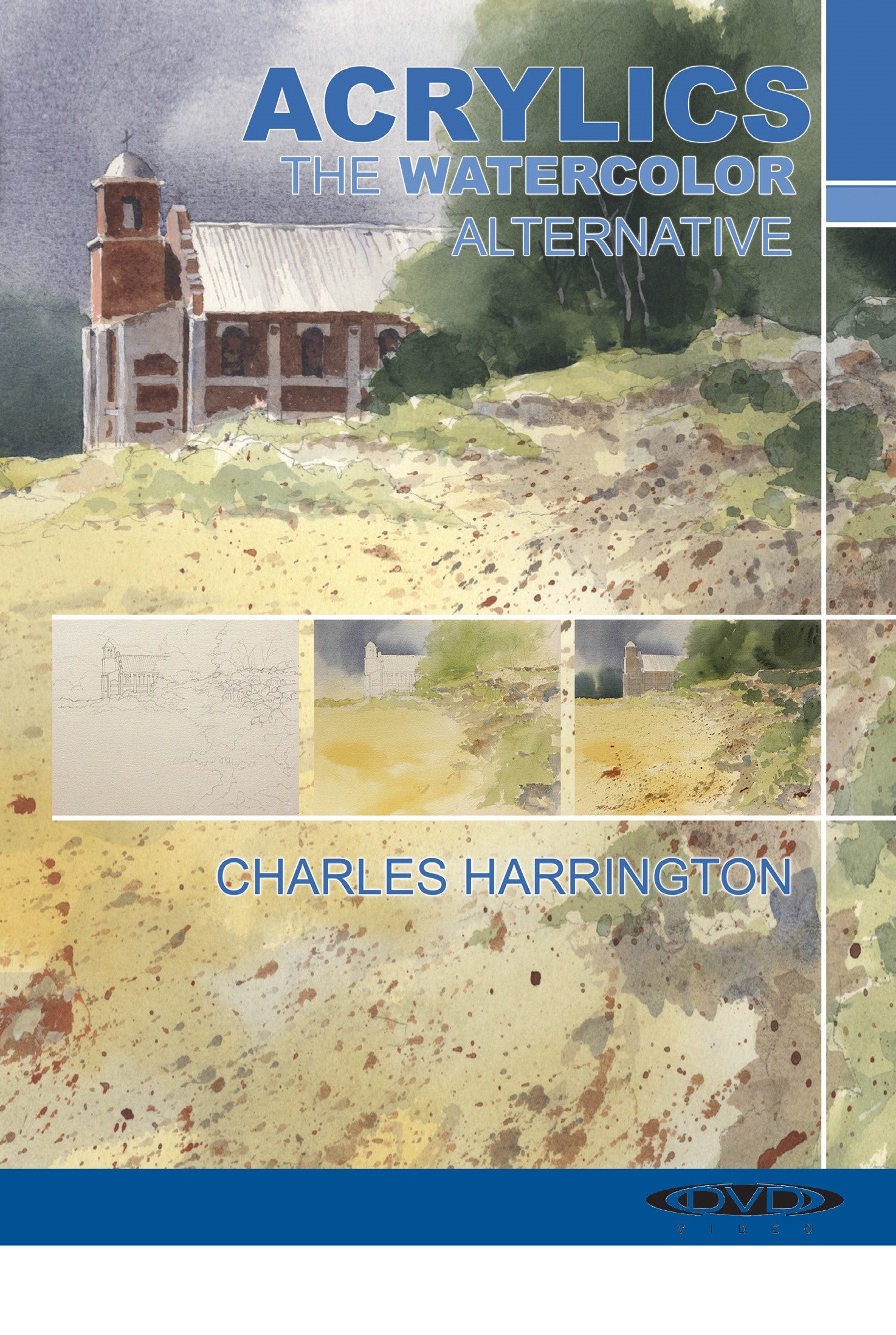 Charles Harrington: Acrylics: The Watercolor Alternative