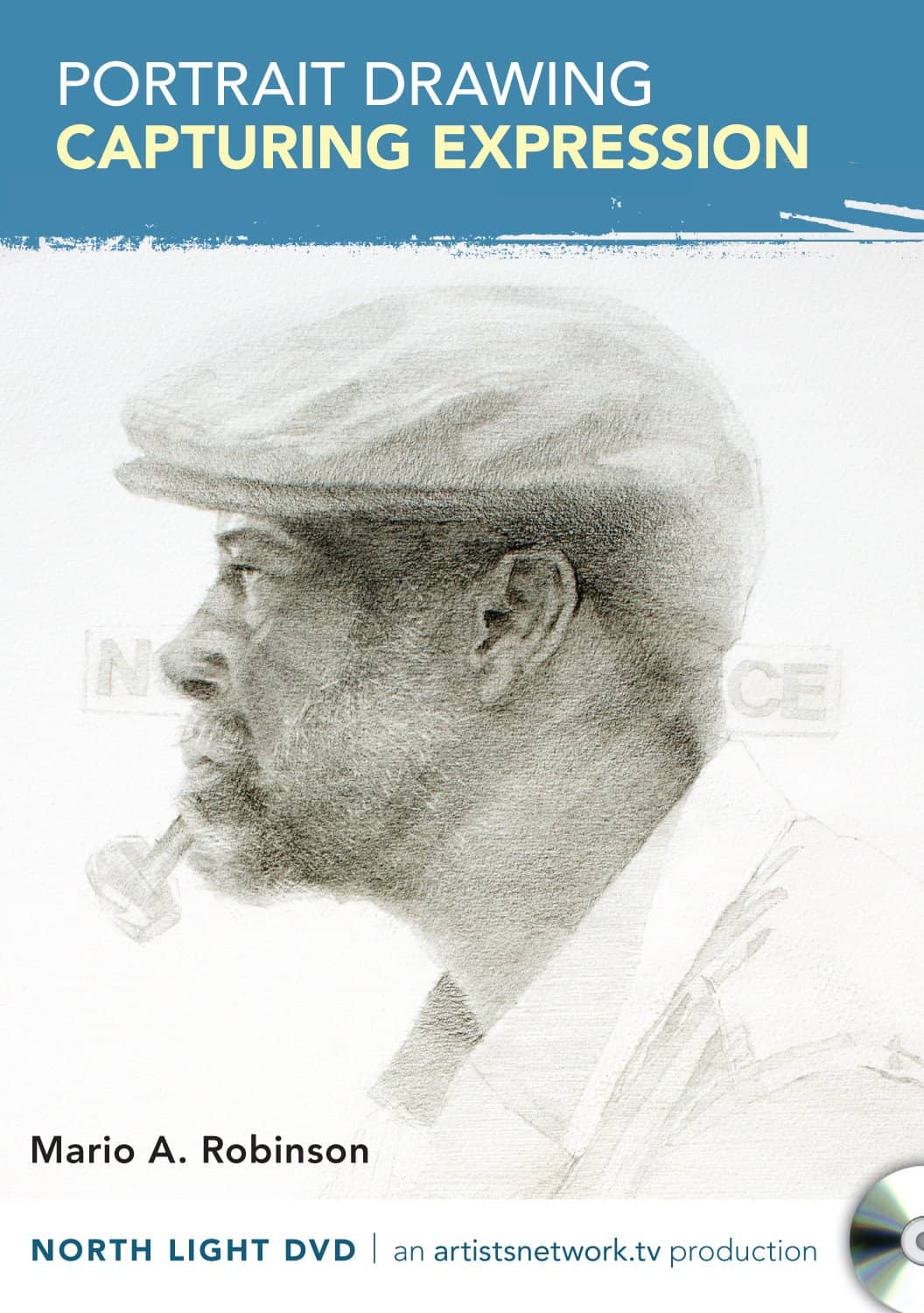 Mario A. Robinson: Portrait Drawing: Capturing Expression