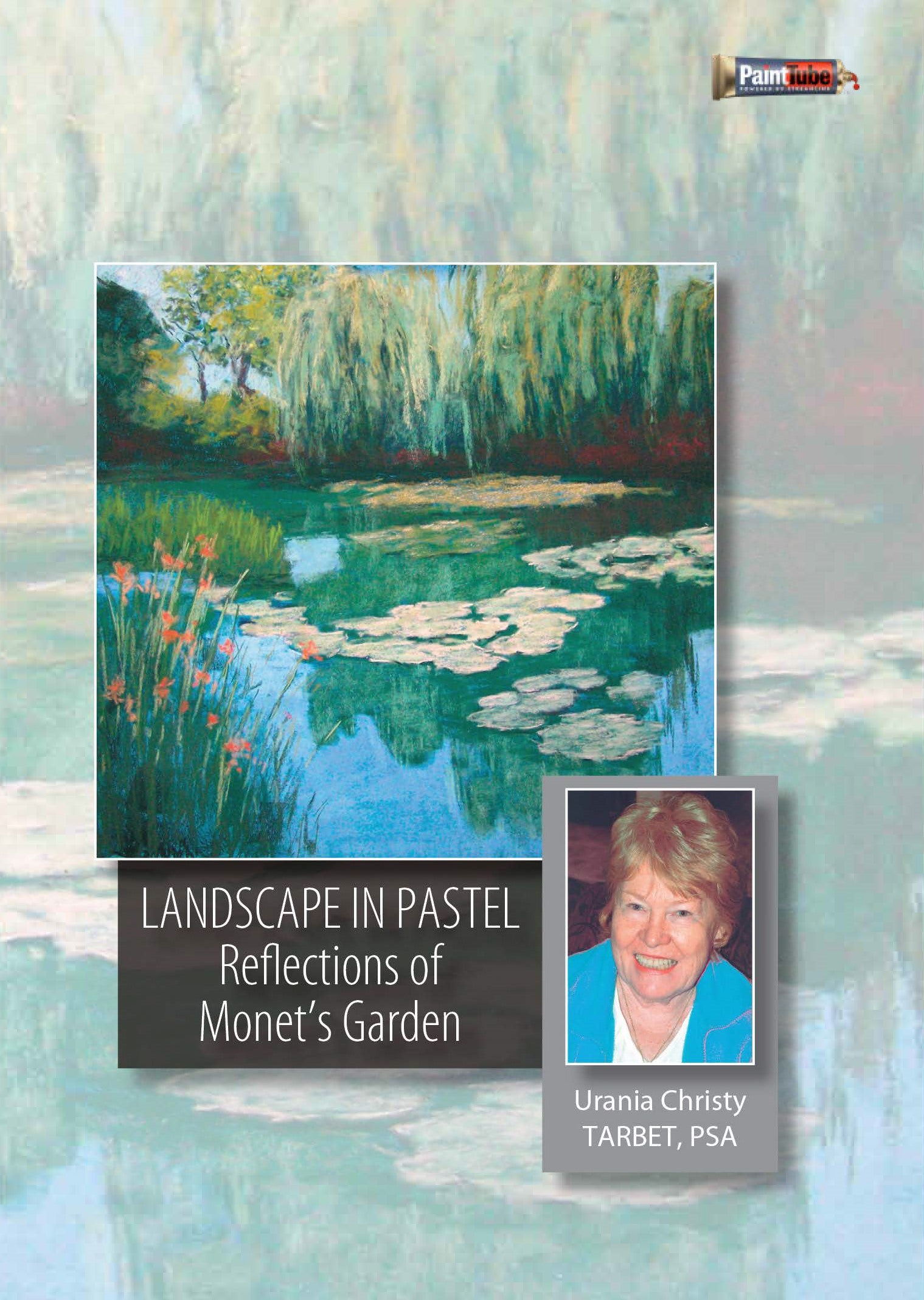 Urania Christy Tarbet: Landscape in Pastel - Reflections of Monet's Garden